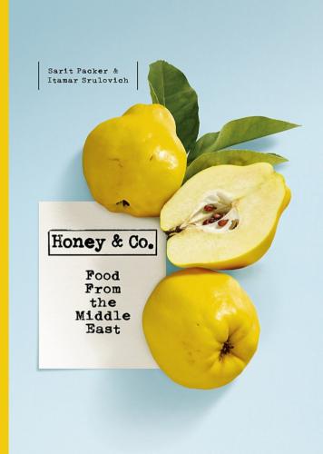 Honey & Co: Food From the Middle East Itamar Srulovich Sarit Packer